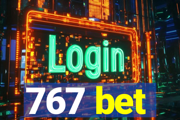 767 bet